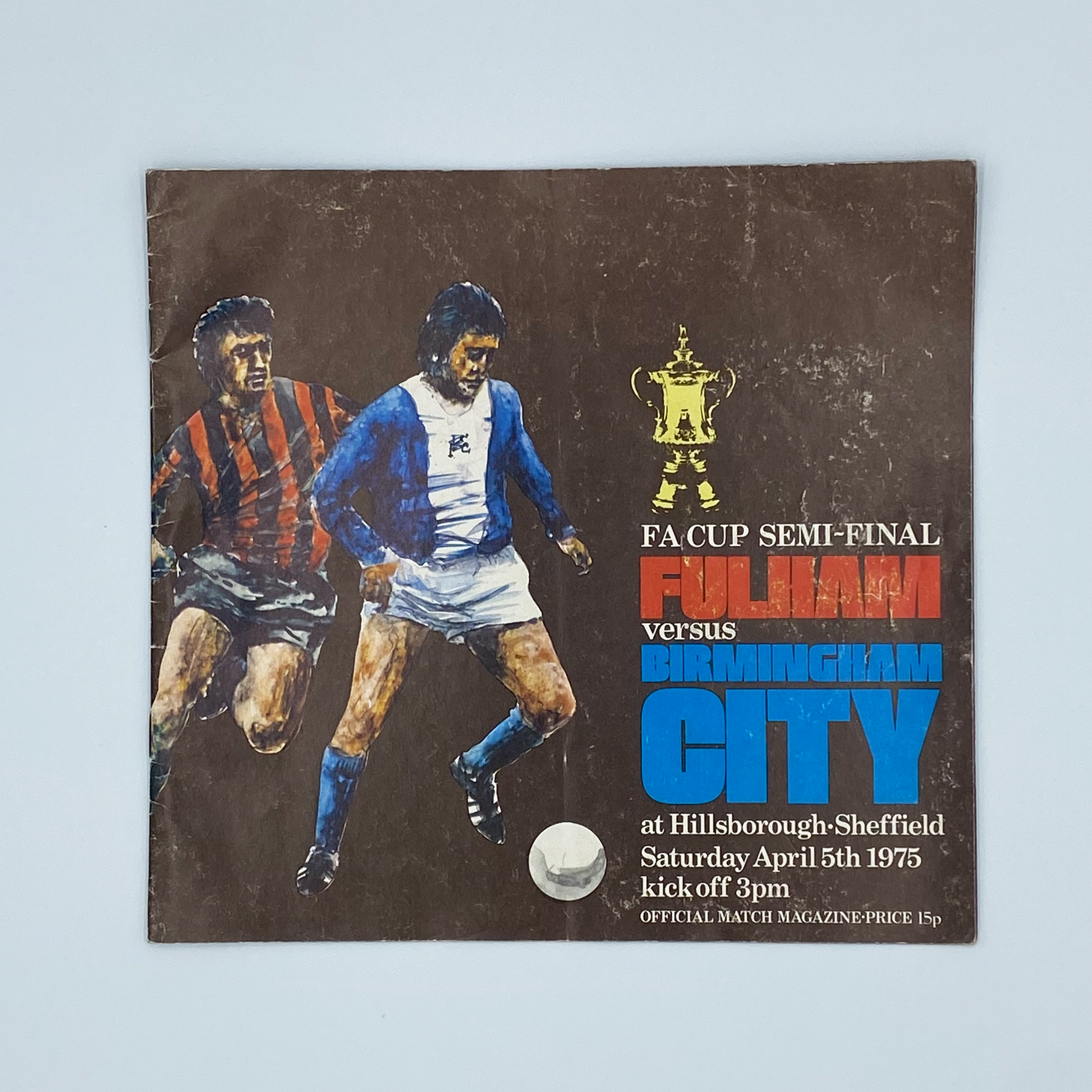 Fulham vs Birmingham City FA Cup Semi Final Programme (5 April, 1975)