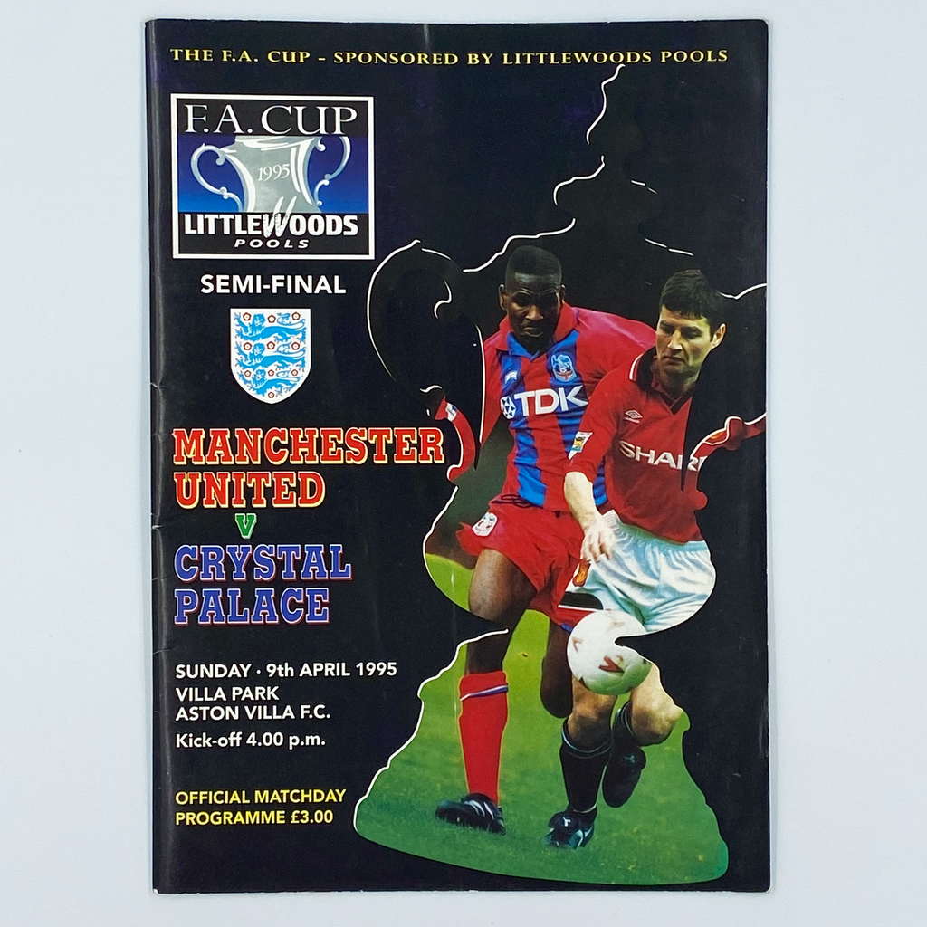 Manchester United vs Crystal Palace FA Cup Semi-Final Programme (9 April, 1995)